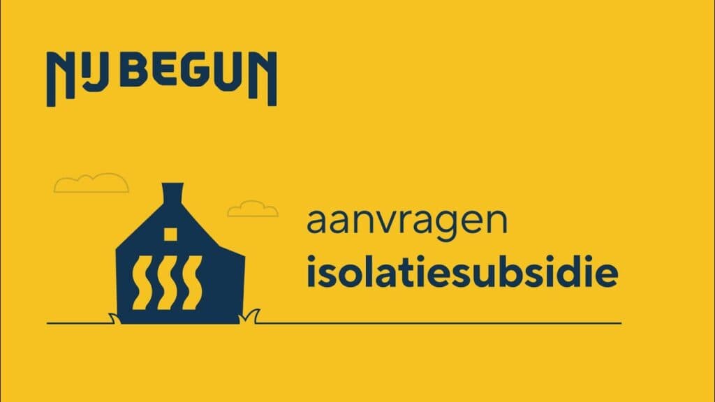 Isolatieplan voor de subsidieregeling Nij Begun.